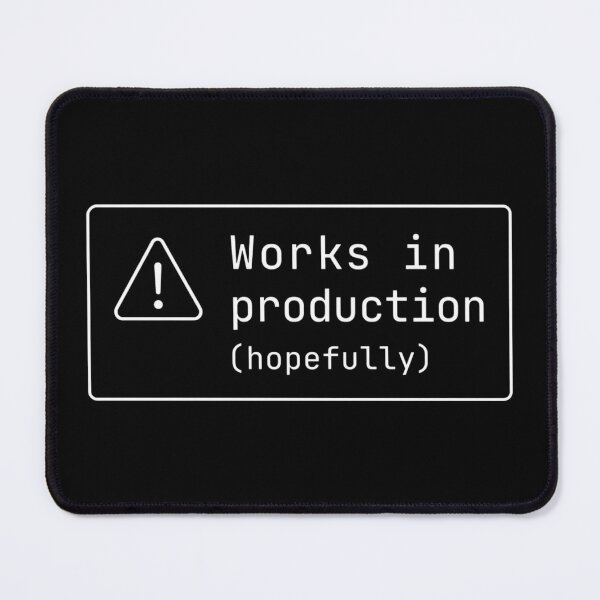 Item preview, Works in Production (Hopefully) White – Developer Joke designed and sold by CtrlAltLaugh.