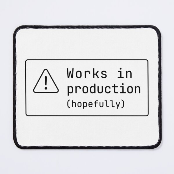 Item preview, Works in Production (Hopefully) Black – Developer Joke designed and sold by CtrlAltLaugh.