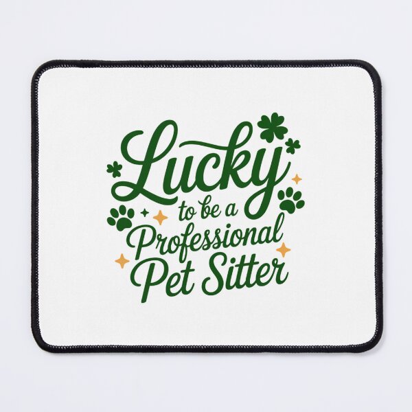 Item preview, Lucky to be Professional Pet Sitter St. Patrick's Day White designed and sold by IdunayaStore.