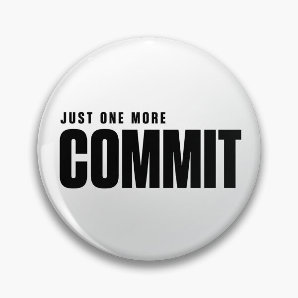 Item preview, Just One More Commit Black – Developer Humor designed and sold by CtrlAltLaugh.