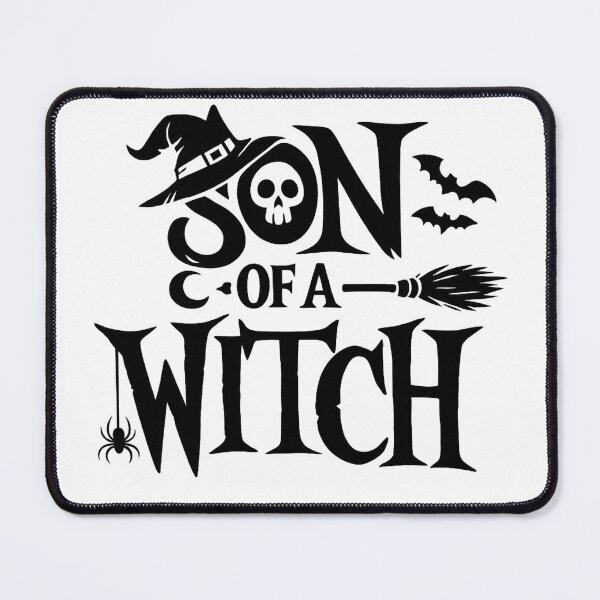 Item preview, Son of a Witch - Funny Halloween Sarcastic Quote designed and sold by myforestfog.
