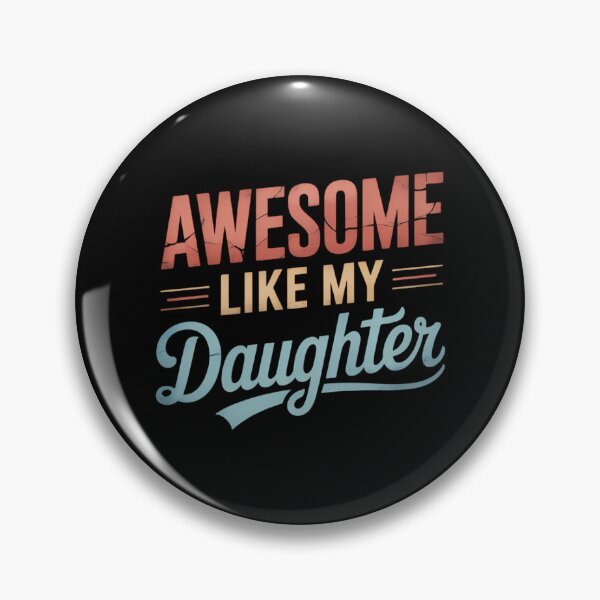 Item preview, Awesome Like My Daughter Mom & Dad Joke Humorous designed and sold by FaithAbbott.