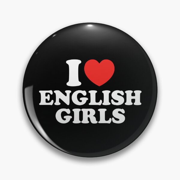 Item preview, I Love English Girls designed and sold by shitpostee.