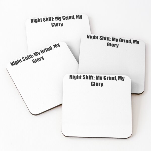 Item preview, Night Shift My Grind My Glory Motivational Quote designed and sold by novadawy.