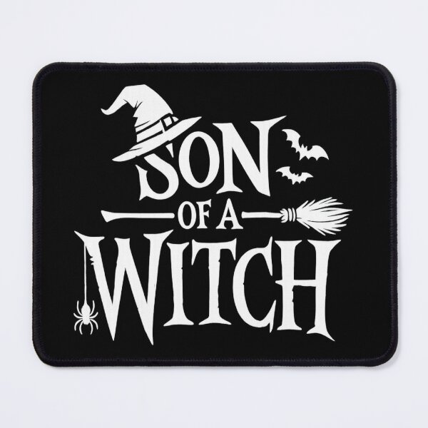 Item preview, Son of a Witch - Funny Halloween Sarcastic Quote designed and sold by myforestfog.