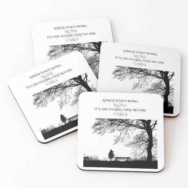Item preview, Lonely is not being Alone, it's the feeling that no one Cares designed and sold by PureArtBeauty.