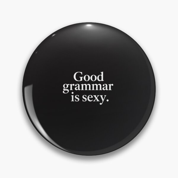 Item preview, Good Grammar Is Sexy Funny English Teacher Grammar Nerd Gift designed and sold by kiralynstration.