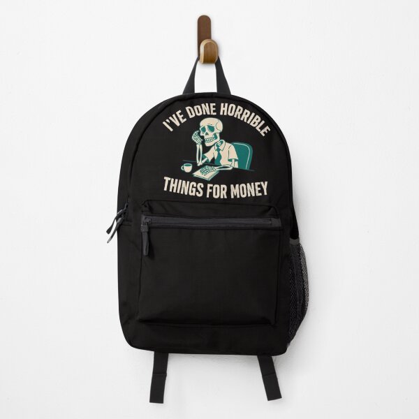 Item preview, I've Done Horrible Things for Money Funny Work Humor Sarcastic Office T-Shirt designed and sold by SaltyBonesClub.