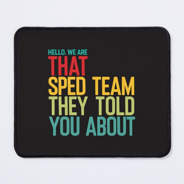 Item preview, Hello We Are That SPED Team Funny Special Education Teacher Team Gift designed and sold by kiralynstration.