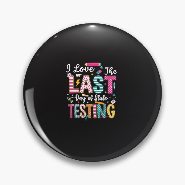 Item preview, I Love The Last Day of Testing Funny Teacher Testing Day Humor Gift designed and sold by kiralynstration.