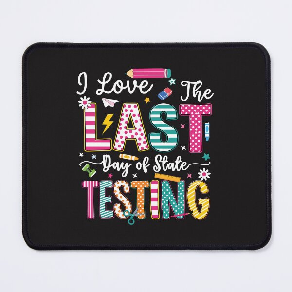 Item preview, I Love The Last Day of Testing Funny Teacher Testing Day Humor Gift designed and sold by kiralynstration.