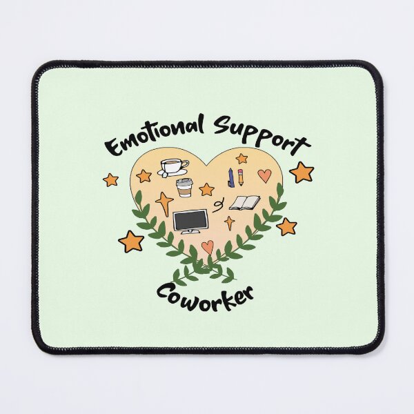 Item preview, Emotional Support Coworker  designed and sold by Radh3.