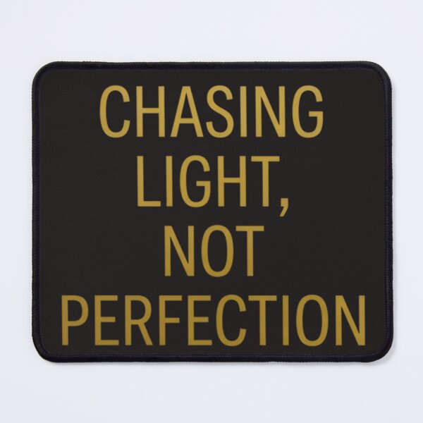 Item preview, Chasing Light Not Perfection Aesthetic Typography Art designed and sold by AlanyaArtX.