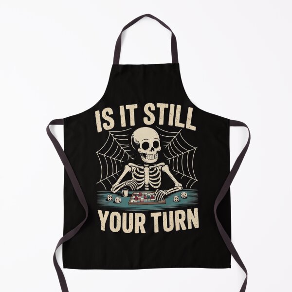 Item preview, Is It Still Your Turn Funny Skeleton Board Game Night Sarcastic T-Shirt designed and sold by SaltyBonesClub.
