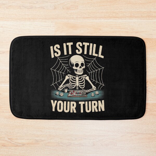 Item preview, Is It Still Your Turn Funny Skeleton Board Game Night Sarcastic T-Shirt designed and sold by SaltyBonesClub.