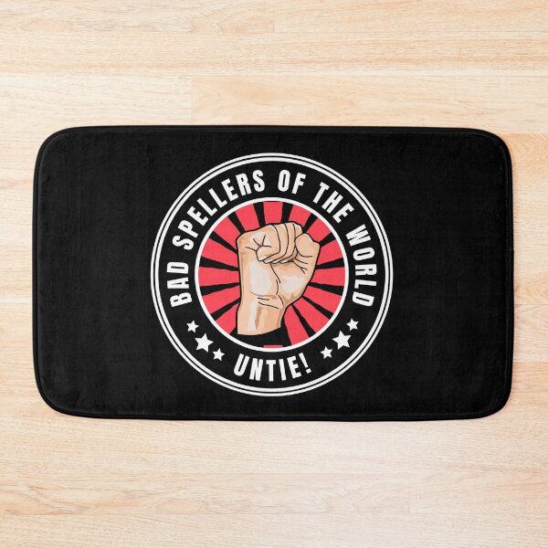 Item preview, Bad spellers of the world untie! designed and sold by Dondonmart.