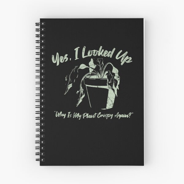 Item preview, Yes, Looked Up: Why Is My Plant Crispy Again? designed and sold by InkvationArt.