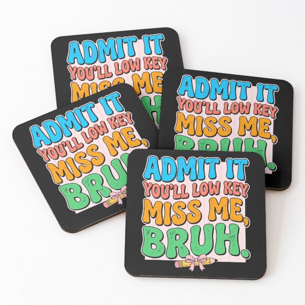 Item preview, Admit It You'll Low Key Miss Me, Bruh Student School Farewell Friend designed and sold by SofenArt.