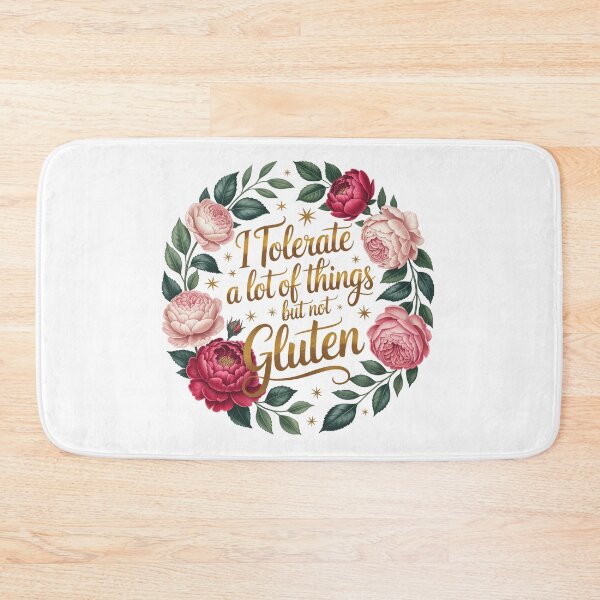 Item preview, I Tolerate A Lot Of Things But Not Gluten designed and sold by jkrphoto.