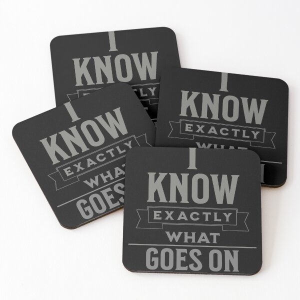 Item preview, I know Exactly what goes on designed and sold by TexturaMint.