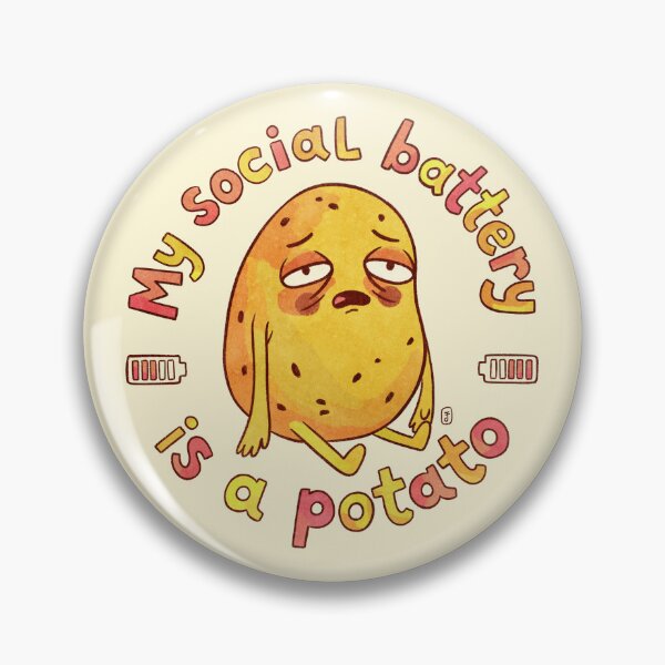 Item preview, My Social Battery is a Potato Relatable Sarcastic Pun designed and sold by Itouchedabee.