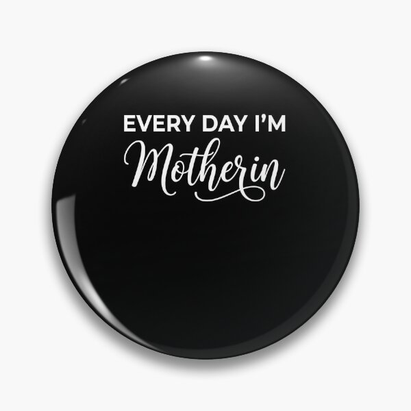 Item preview, Every Day I'm Motherin Mom Life Motherhood Parent designed and sold by SofenArt.