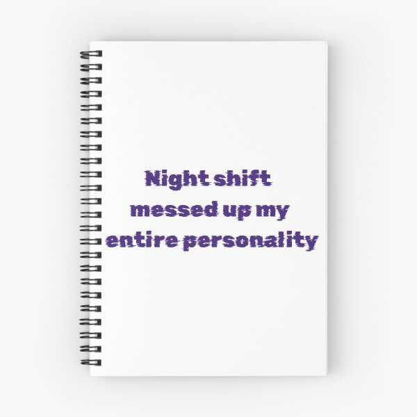 Item preview, Night Shift Worker Shirt – Night Shift Messed Up My Personality designed and sold by PeterskyDesign.