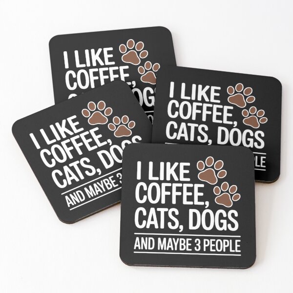 Item preview, I Like Coffee Cats Dogs And Maybe 3 People Lovers designed and sold by FaithAbbott.