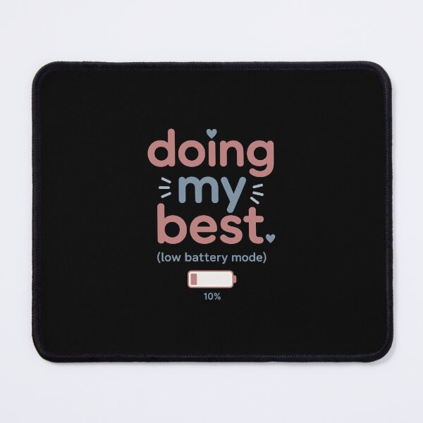 Item preview, Doing My Best (Low Battery Mode) | Burnout Humor | Relatable Aesthetic Design designed and sold by KAYJAY DESIGNS.