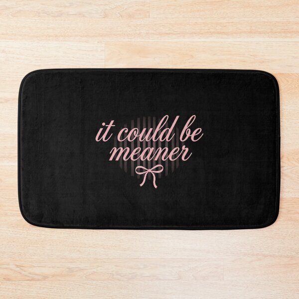 Item preview, It Could Be Meaner Sarcastic Humor Witty Quote designed and sold by SofenArt.