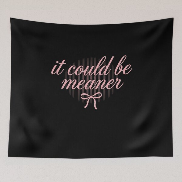 Item preview, It Could Be Meaner Sarcastic Humor Witty Quote designed and sold by SofenArt.