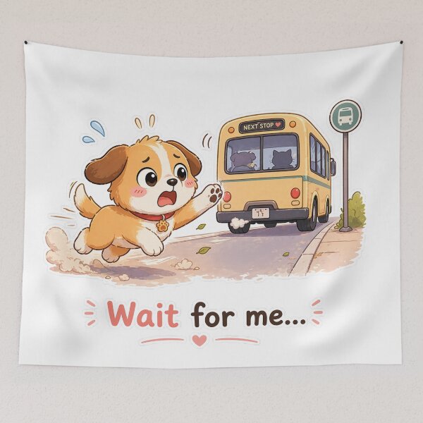 Item preview, Dog Missed Bus Wait For Me Panic Moment designed and sold by Sadia  Jannat.