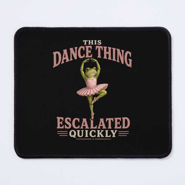 Item preview, This Dance Thing Escalated Quickly – Funny Ballet Frog Shirt, Gift for Dancers & Dance Lovers designed and sold by Wild Pixel Studio.