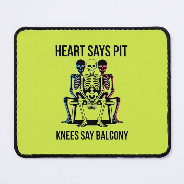 Item preview, Funny Heart Says Pit Knees Say Balcony designed and sold by ona2fepan.