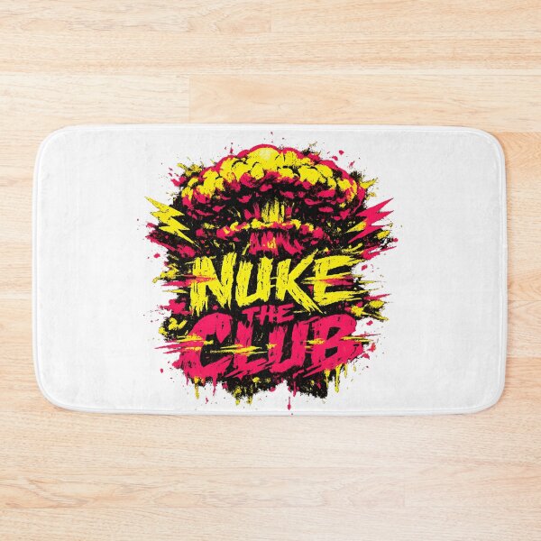 Item preview, Nuke The Club Explosion designed and sold by  ZenRave Designs.