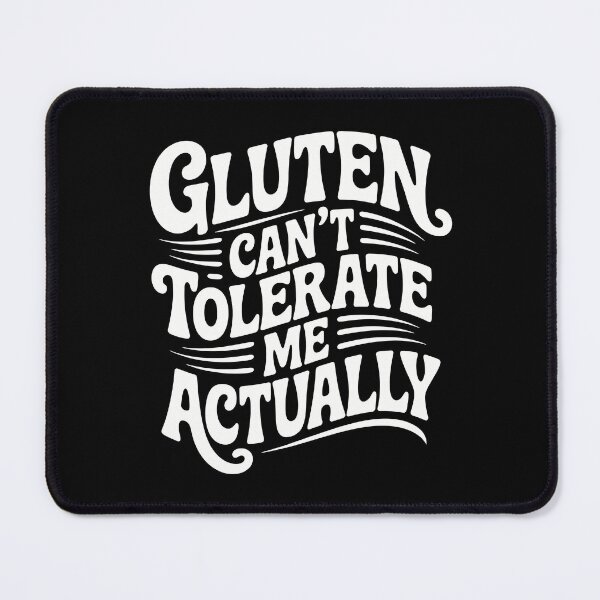 Item preview, Gluten Can't Tolerate Me Actually designed and sold by jkrphoto.