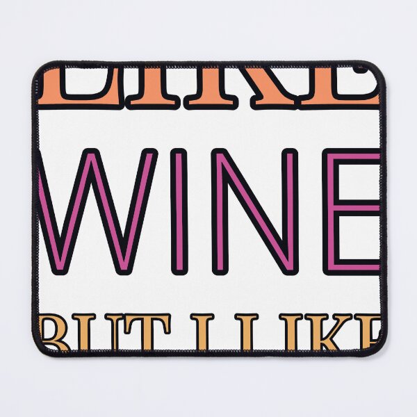 Item preview, Some Girls Like Wine But I Like All About Lockpicking designed and sold by TheIconSmith.
