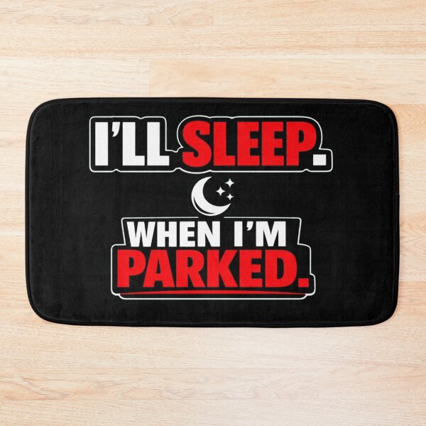 Item preview, I’ll Sleep When I’m Parked Truck Driver Shirt Funny Trucker Night Driving Design designed and sold by Timeless Junction.