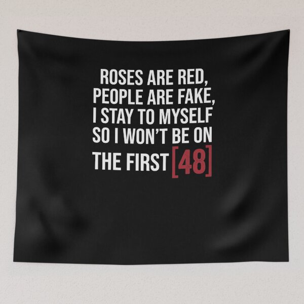 Item preview, Roses Are Red, People Are Fake, I Stay To Myself So I Won't Be On The First 48 True Crime Fan Detective Show designed and sold by FormalDehyena.