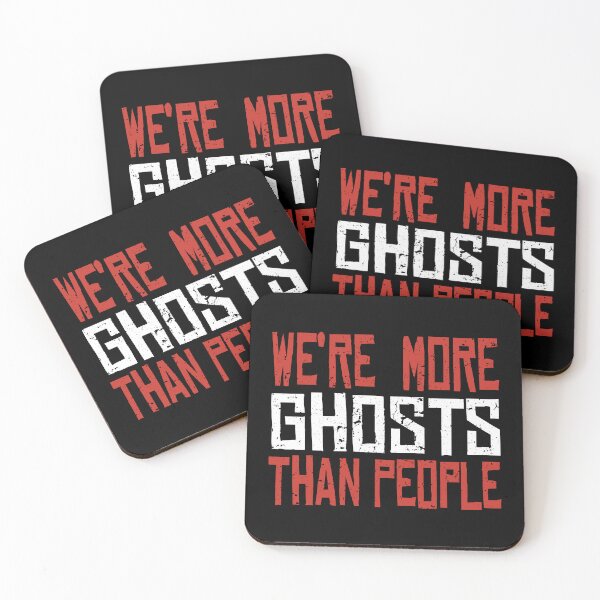 Item preview, RDR - We're more ghosts designed and sold by RatherCreative.