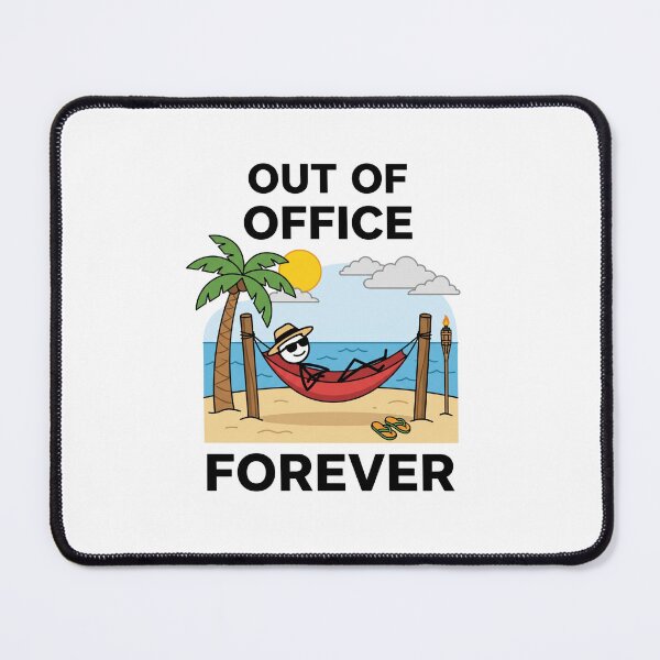 Item preview, Out Of Office Forever Vacation Retirement Travel Office Escape designed and sold by FormalDehyena.