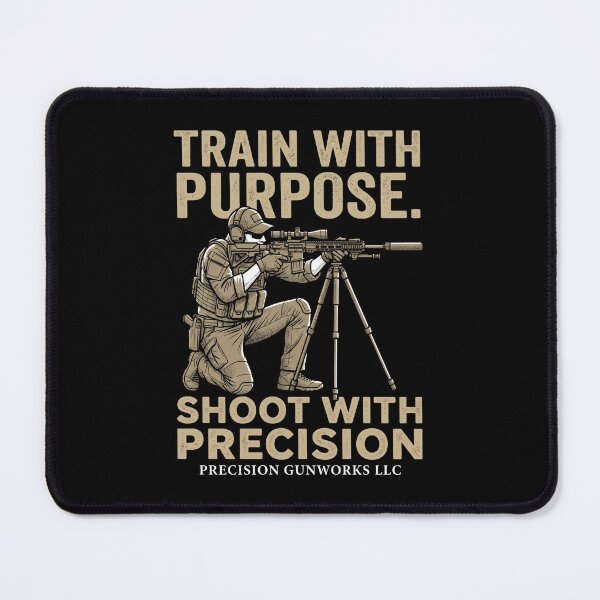 Item preview, Train With Purpose. Shoot With Precision Precision Gunworks Llc Marksmanship Shooter designed and sold by FormalDehyena.