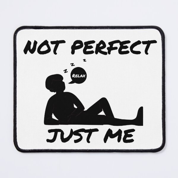 Item preview, Not Perfect Just Me Sleeping Silhouette designed and sold by Rehnair.