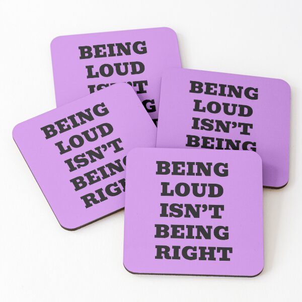Item preview, Being Loud Isn’t Being Right designed and sold by WakeNBake-Tees.