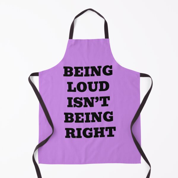 Item preview, Being Loud Isn’t Being Right designed and sold by WakeNBake-Tees.