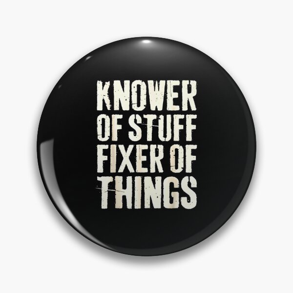 Item preview, Knower Of Stuff Fixer Of Things Funny Handyman Gift designed and sold by FerminVigo.