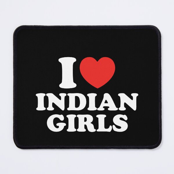 Item preview, I Love Indian Girls designed and sold by shitpostee.
