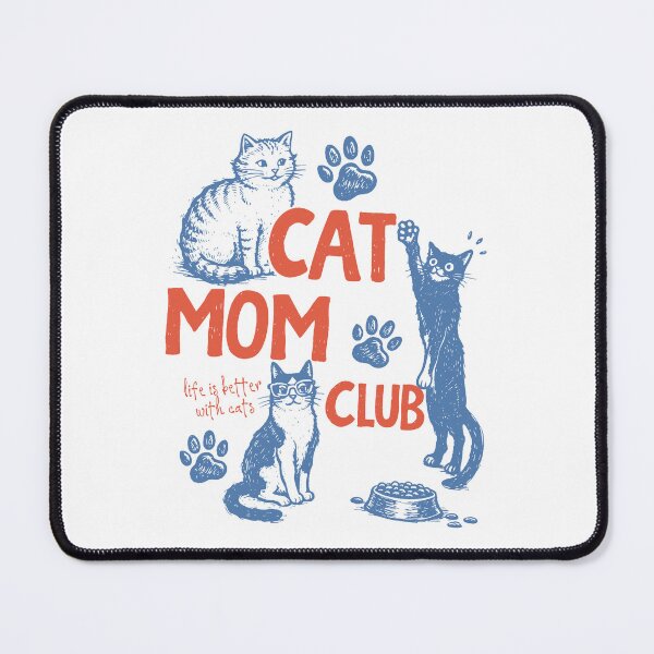 Item preview, Cat Mom Club Life Is Better With Cats Mom Life Mother's Day designed and sold by KAWKAW-DRHM.