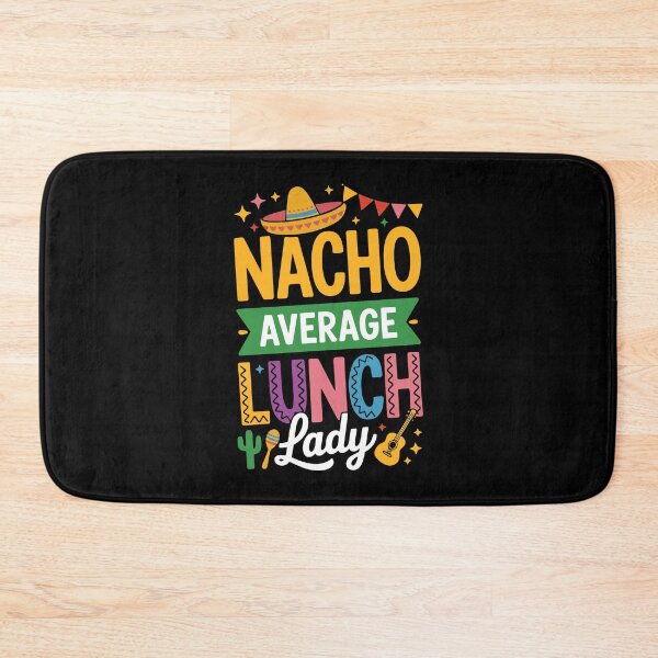 Item preview, Nacho Average Lunch Lady Cinco De Mayo Mexican Cafeteria designed and sold by KAWKAW-DRHM.