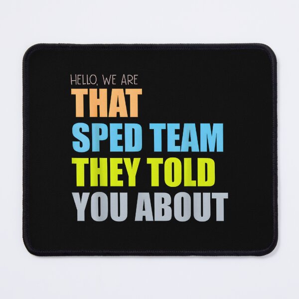 Item preview, Hello We are that Sped Team They Told You About designed and sold by FerminVigo.